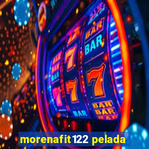 morenafit122 pelada